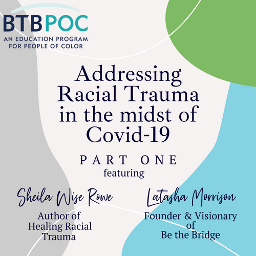 Webinar: Part One - Addressing Racial Trauma in the Midst of Covid-19