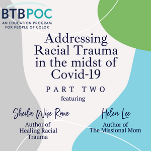 Webinar: Part Two - Addressing Racial Trauma in the Midst of Covid-19