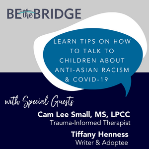 Webinar: Talking to Kids About Anti-Asian Racism and Covid-19