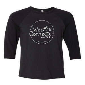 We Are Connected Unisex Raglan