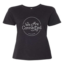 We Are Connected Women's Tee