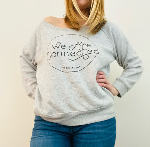 We Are Connected Women's Sweatshirt