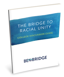 The Bridge to Racial Unity College Discussion Guide (PDF Download)